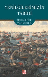 Yenilgilerimizin Tarihi
