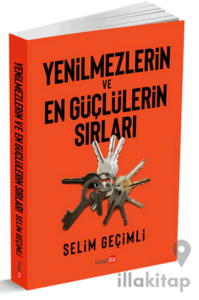 Yenilmezlerin Ve En Güçlülerin Sırları