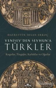 Yenisey'den Seyhun'a Türkler