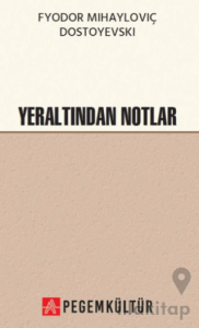 Yeraltından Notlar