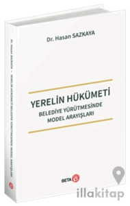 Yerelin Hükümeti - Belediye Yürütmesinde Model Arayışları