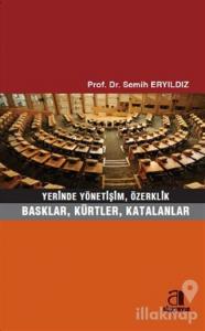 Yerinde Yönetişim, Özerklik