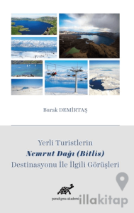 Yerli Turistlerin Nemrut Dağı (Bitlis) Destinasyonu ile İlgili Görüşleri