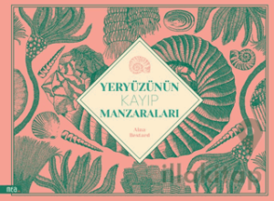 Yeryüzünün Kayıp Manzaraları