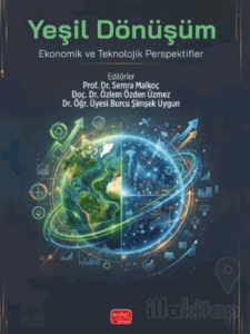 Yeşil Dönüşüm - Ekonomik ve Teknolojik Perspektifler
