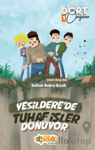 Yeşildere'de Tuhaf İşler Dönüyor - Dört Cengaver 1
