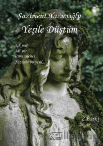 Yeşile Düştüm