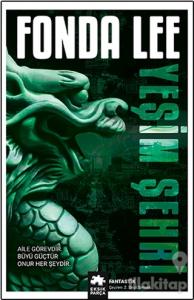 Yeşim Şehri - Yeşil Kemik Efsanesi (1. Kitap)