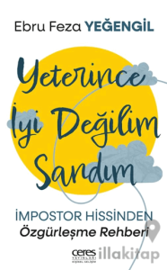 Yeterince İyi Değilim Sandım