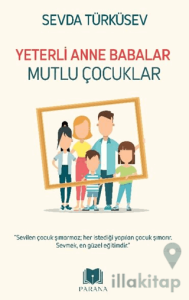 Yeterli Anne Babalar Mutlu Çocuklar