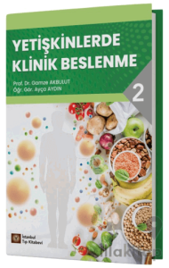 Yetişkinlerde Klinik Beslenme - 2