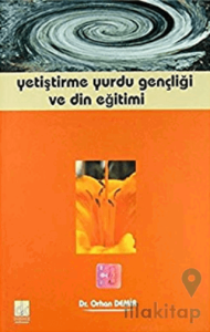Yetiştirme Yurdu Gençliği ve Din Eğitimi