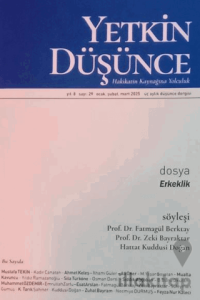 Yetkin Düşünce Dergisi Yıl: 8 Sayı 29 - Ocak, Şubat, Mart 2025