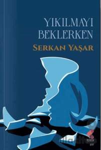 Yıkılmayı Beklerken