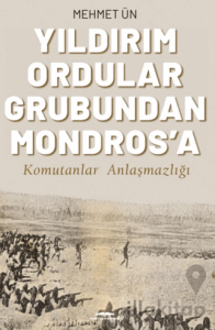 Yıldırım Ordular Grubundan Mondros’a