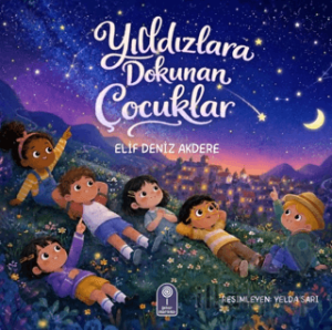 Yıldızlara Dokunan Çocuklar
