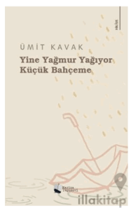Yine Yağmur Yağıyor Küçük Bahçeme