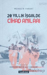 Yirmi Yıllık İşgalde Cihad Anıları
