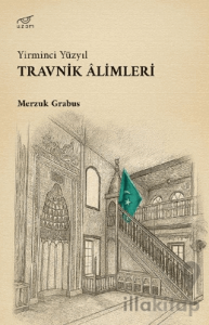 Yirminci Yüzyıl Travnik Alimleri