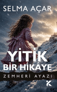 Yitik Bir Hikaye - Zemheri Ayazı