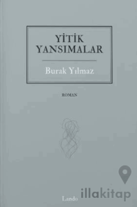 Yitik Yansımalar