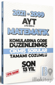 YKS AYT Matematik Son 13 Yıl Konularına Göre Çıkmış Sorular 2021-2009