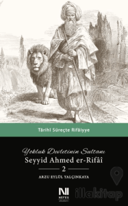 Yokluk Devletinin Sultanı Seyyid Ahmed er-Rifai 2