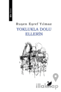 Yoklukla Dolu Ellerin