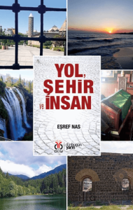 Yol, Şehir ve İnsan