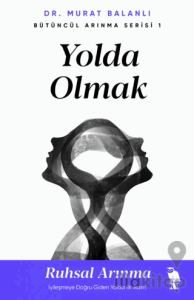 Yolda Olmak