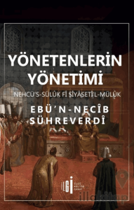 Yönetenlerin Yönetimi - Nehcü’s-sülük Fî Siyaseti’l-Mülük