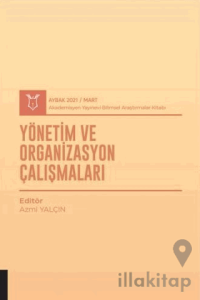 Yönetim ve Organizasyon Çalışmaları (AYBAK 2021 Mart)