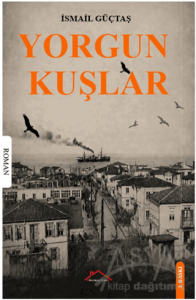 Yorgun Kuşlar