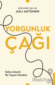 Yorgunluk Çağı