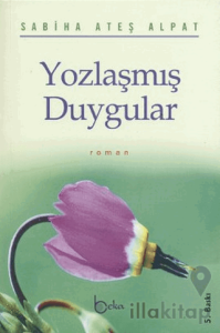 Yozlaşmış Duygular