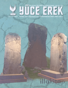 Yüce Erek Türk Dünyası Fikir, Kültür ve Araştırma Dergisi - Ruhta Erekte Birlik Yıl: 2026 Sayı: 2