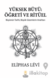 Yüksek Büyü: Öğreti ve Ritüel