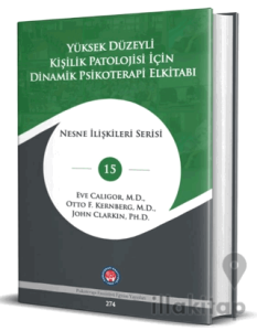 Yüksek Düzeyli Kişilik Patolojisi için Dinamik Psikoterapi El Kitabı
