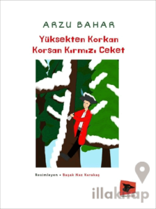 Yüksekten Korkan Korsan Kırmızı Ceket