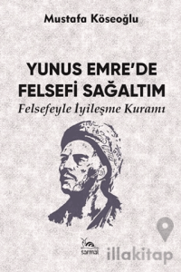 Yunus Emre’de Felsefi Sağaltım