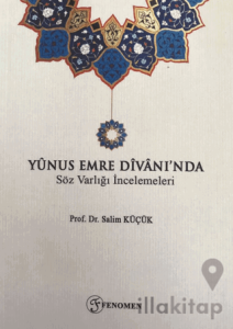 Yunus Emre Divanı'nda Söz Varlığı İncelemeleri