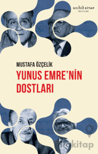 Yunus Emre’nin Dostları