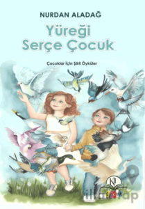 Yüreği Serçe Çocuk