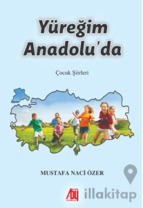 Yüreğim Anadolu’da