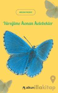 Yüreğime Konan Kelebekler