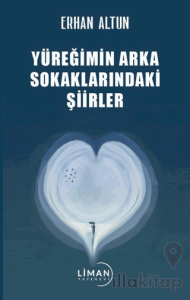 Yüreğimin Arka Sokaklarındaki Şiirler