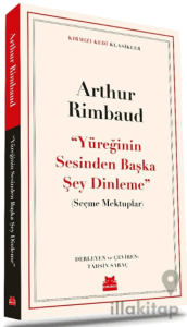 ‘‘Yüreğinin Sesinden Başka Şey Dinleme’’ - Seçme Mektuplar