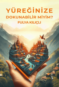 Yüreğinize Dokunabilir Miyim?