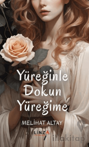 Yüreğinle Dokun Yüreğime