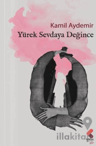 Yürek Sevdaya Değince